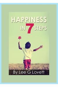 Happiness In Seven Steps