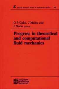 Progress in Theoretical and Computational Fluid Mechanics