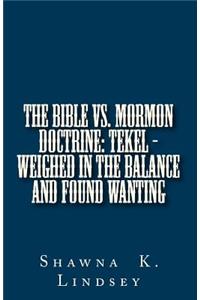 Bible vs. Mormon Doctrine