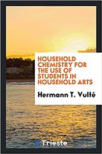 Household chemistry for the use of students in household arts