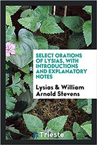 SELECT ORATIONS OF LYSIAS, WITH INTRODUC