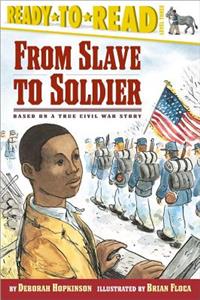 From Slave to Soldier