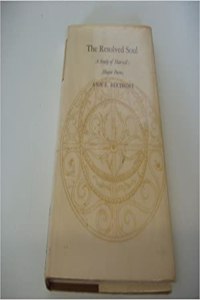 Resolved Soul: A Study of Marvell's Major Poems