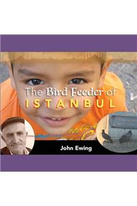 Bird Feeder of Istanbul