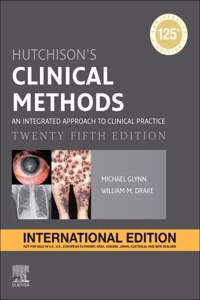 Hutchison's Clinical Methods: An Integrated Approach to Clinical Practice, International Edition