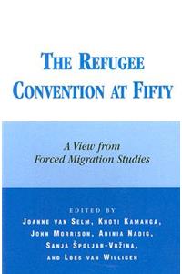 The Refugee Convention at Fifty