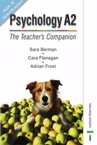 Psychology A2: The Teacher's Companion AQA A