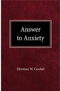 Answer to Anxiety