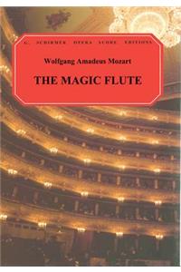 The Magic Flute (Die Zauberflote): Vocal Score