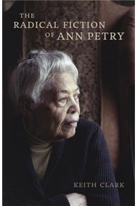 Radical Fiction of Ann Petry