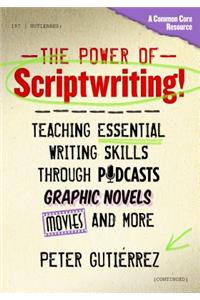 The Power of Scriptwriting!