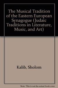 Musical Tradition of the Eastern European Synagogue