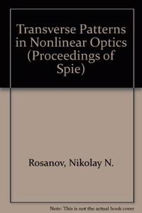 Transverse Patterns In Nonlinear Optics