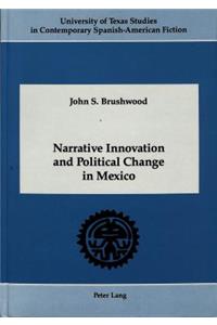 Narrative Innovation and Political Change in Mexico