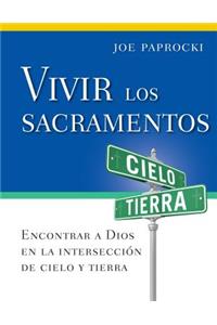 Vivir Los Sacramentos