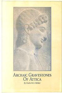 The Archaic Gravestones of Attica