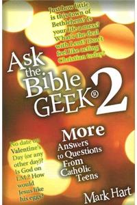 Ask the Bible Geek(r) 2