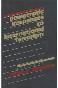 Democratic Responses to International Terrorism