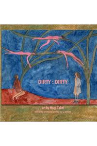Dirty: Dirty: An illustrated anthology of 'dirty' writing