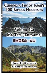 Climbing a Few of Japan's 100 Famous Mountains - Volume 12