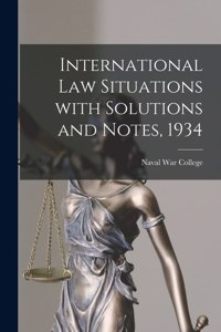 International Law Situations With Solutions and Notes, 1934