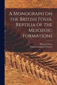 Monograph on the British Fossil Reptilia of the Mesozoic Formations