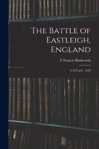 The Battle of Eastleigh, England
