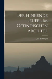 Der Hinkende Teufel im Ostindischen Archipel