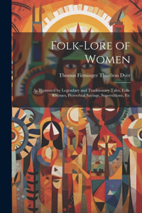 Folk-Lore of Women