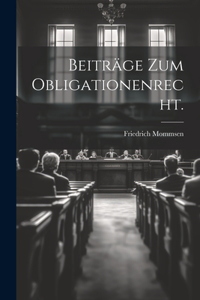 Beiträge zum Obligationenrecht.