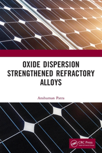 Oxide Dispersion Strengthened Refractory Alloys