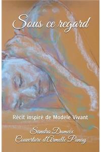 Sous ce regard