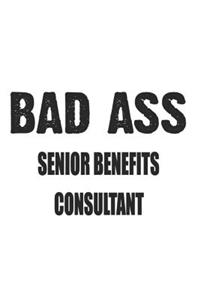 Bad Ass Senior Benefits Consultant