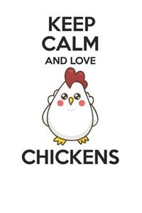 Keep Calm and Love Chickens