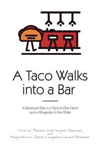Taco Walks into a Bar