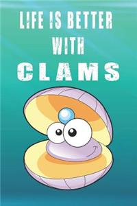 Life Is Better With Clams