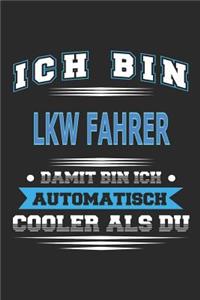 Ich bin Lkw Fahrer Damit bin ich automatisch cooler als du