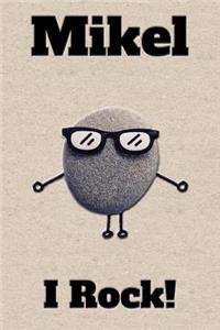Affirmation Journal Mikel I Rock!