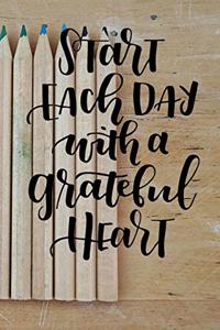 Start Each Day with a Grateful Heart