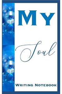 My Soul Writing Notebook