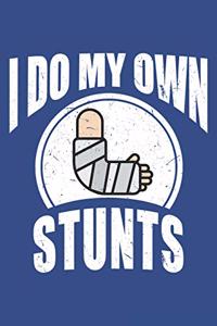 I Do My Own Stunts