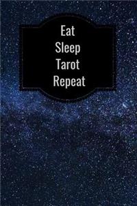 Eat Sleep Tarot Repeat