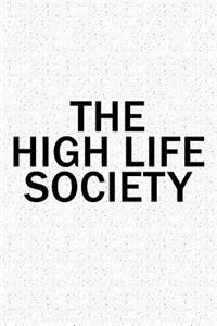 The High Life Society