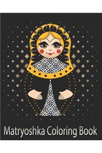 Matryoshka Coloring Book: Russian Nesting Stacking Doll 8 x 10 23 pages