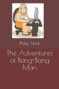 Adventures of Bang-Bang Man