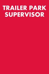 Trailer Park Supervisor