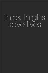 Thick Thighs Saves Lives