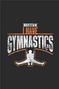 I Can't I Have Gymnastics