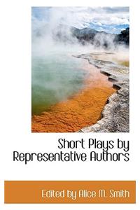 Short Plays by Representative Authors