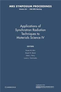 Applications of Synchrotron Radiation Techniques to Materials Science IV: Volume 524